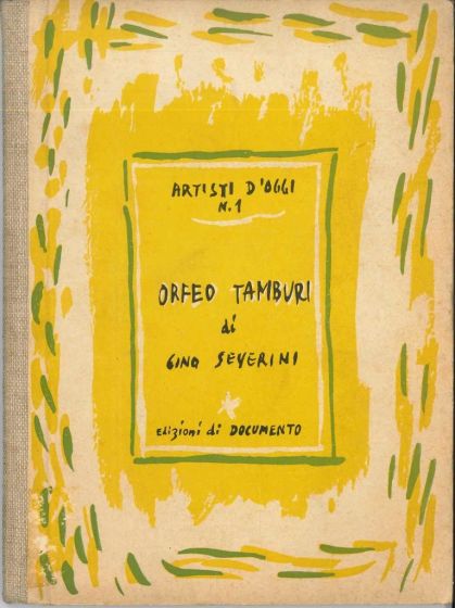 Meravigliosa Monografia su Orfeo Tamburi, a cura di Gino Severini