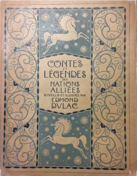 Contes et Légendes des Nations Alliées, post impressionismo, post impressionism, FAIRY BOOK, FAIRY TALES TO THE ALLIED NATIONS, Liberty Style, Edmond Dulac