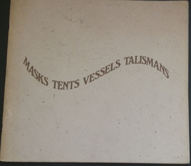 Masks Tents Vessels Talismans by Various Authors - Contemporary Rare Book