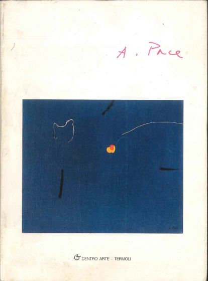 F. Gallo, Achille Pace, Itinerari, Centro Arte, Termoli, 1987.
