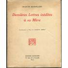 Dernières Lettres Inédites à sa Mère