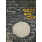 Pojdziesz Ponad Sadem - Vintage Poster