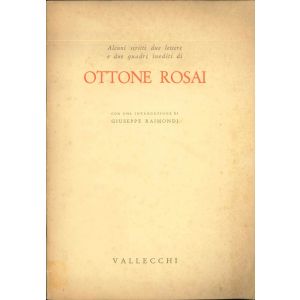 Alcuni scritti, due lettere e due quadri inediti by Ottone Rosai - Contemporary Rare Book