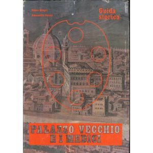 Palazzo Vecchio e i Medici - SOLD