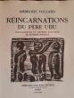 Les Réincarnations du père Ubu