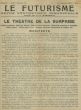 Le Futurisme. Le Theatre de la Surprise