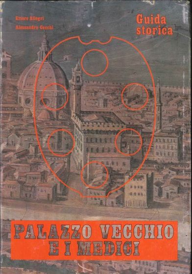 Copertina della Guida storica "Palazzo Vecchio e i Medici"  di E. Allegri e A. Cecchi. 