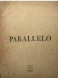 Parallelo. Rivista trimestrale di letteratura, arte e cultura